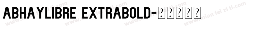 Abhaylibre ExtraBold字体转换
